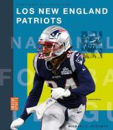 Los New England Patriots di Michael E. Goodman edito da CREATIVE ED & PAPERBACKS