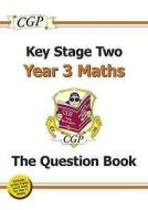 KS2 Maths Targeted Question Book - Year 3 di CGP Books edito da Coordination Group Publications Ltd (CGP)