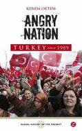 Angry Nation di Kerem Oktem edito da Zed Books Ltd