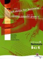 Ict For Ocr National Level 2 Units 1 And 21 Student Book di Steve Cushing, Graham Manson, Ann Kelsall, Ruksana Patel, Keith Parry edito da Pearson Education Limited