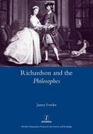 Richardson and the Philosophes di James Fowler edito da Routledge