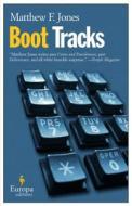 Boot Tracks di Matthew F. Jones edito da EUROPA ED