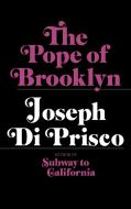 The Pope of Brooklyn di Joseph Di Prisco edito da RARE BIRD BOOKS