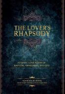 The Lover's Rhapsody di ADAM SIDDIQ edito da Lightning Source Uk Ltd