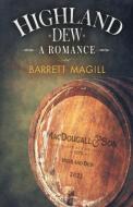 Highland Dew di Barrett Magill edito da SAPPHIRE BOOKS PUB