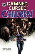 Damned, Cursed Children di Howard Wong, Josh Stafford edito da Source Point Press