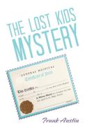 The Lost Kids Mystery di Austin Frank Austin edito da Westbow Press
