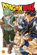 Dragon Ball Super, Vol. 16, 16 di Akira Toriyama edito da VIZ LLC