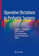 Operative Dictations In Pediatric Surgery edito da Springer Nature Switzerland Ag