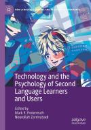 Technology And The Psychology Of Second Language Learners And Users edito da Springer Nature Switzerland Ag