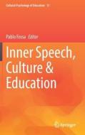Inner Speech, Culture & Education edito da Springer International Publishing