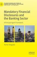 Mandatory Financial Disclosures and the Banking Sector di Kumar Dasgupta edito da Springer Nature Switzerland