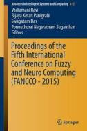 Proceedings Of The Fifth International Conference On Fuzzy And Neuro Computing (fancco - 2015) edito da Springer International Publishing Ag