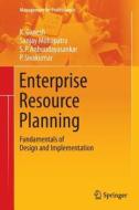 Enterprise Resource Planning di S. P. Anbuudayasankar, K. Ganesh, Sanjay Mohapatra, P. Sivakumar edito da Springer International Publishing