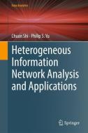 Heterogeneous Information Network Analysis and Applications di Chuan Shi, Philip S. Yu edito da Springer-Verlag GmbH