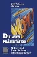Die Wow-Präsentation di Wolf Lasko, Iris Seim edito da Gabler Verlag