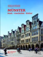 Münster - Stadt - Geschichte - Kultur di Bernd Haunfelder edito da Aschendorff Verlag