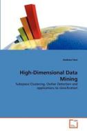 High-Dimensional Data Mining di Andrew Foss edito da VDM Verlag