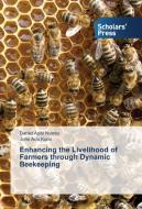 Enhancing the Livelihood of Farmers through Dynamic Beekeeping di Daniel Ayisi Nyarko, John Adu Kumi edito da SPS