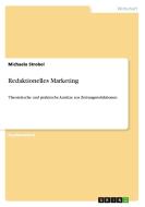 Redaktionelles Marketing di Michaela Strobel edito da Grin Publishing