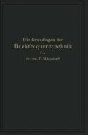 Die Grundlagen der Hochfrequenztechnik di Franz Ollendorff edito da Springer Berlin Heidelberg