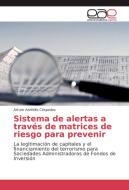 Sistema de alertas a través de matrices de riesgo para prevenir di Arturo Azofeifa Céspedes edito da EAE