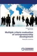 Multiple criteria evaluation  of entrepreneurship development di Antanas Buracas, Algis Zvirblis edito da LAP Lambert Academic Publishing
