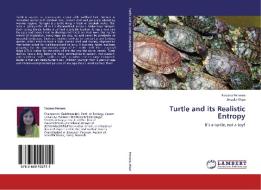 Turtle and its Realistic Entropy di Farzana Perveen, Anzela Khan edito da LAP Lambert Academic Publishing