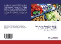Determination of Pesticides in Fruits and Vegetables di Sawaira Adil, Shazia Marwat, Sardar Khan edito da LAP Lambert Academic Publishing