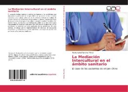 La Mediación Intercultural en el ámbito sanitario di Marta Isabel Sánchez Pérez edito da EAE