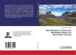 Identification of Dynamic BioModels Based on Sensitivity Analysis di Ricardo Martinez Villegas edito da LAP Lambert Academic Publishing
