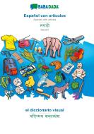 BABADADA, Español con articulos - Marathi (in devanagari script), el diccionario visual - visual dictionary (in devanaga di Babadada Gmbh edito da Babadada