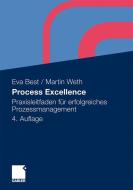 Process Excellence di Eva Best, Martin Weth edito da Gabler, Betriebswirt.-Vlg