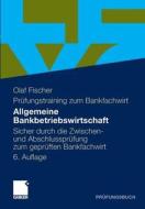 Allgemeine Bankbetriebswirtschaft di Olaf Fischer edito da Gabler Verlag