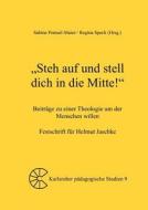 "steh Auf Und Stell Dich In Die Mitte!" edito da Books On Demand