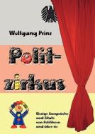 Politzirkus di Wolfgang Prinz edito da Books on Demand