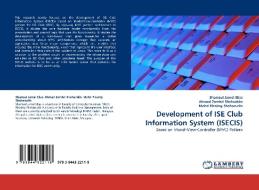 Development of ISE Club Information System (ISECIS) di Shamsul Jamel Elias, Ahmad Zambri Shahuddin, Mohd Rizaimy Shaharudin edito da LAP Lambert Acad. Publ.