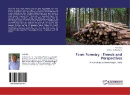 Farm Forestry : Trends and Perspectives di Amit Roy, Suhrita Chakrabarty edito da LAP Lambert Acad. Publ.