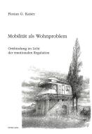 Mobilität als Wohnproblem di Florian G. Kaiser edito da Lang, Peter