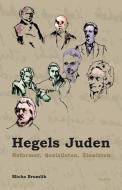 Hegels Juden di Micha Brumlik edito da Neofelis Verlag GmbH