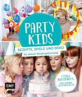 Party Kids - Rezepte, Spiele und Deko für deinen Kindergeburtstag edito da Edition Michael Fischer
