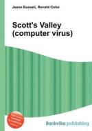 Scott\'s Valley (computer Virus) edito da Book On Demand Ltd.