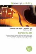 Lonnie Mack di #Miller,  Frederic P. Vandome,  Agnes F. Mcbrewster,  John edito da Vdm Publishing House