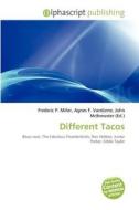 Different Tacos edito da Alphascript Publishing
