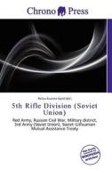 5th Rifle Division (soviet Union) edito da Chrono Press