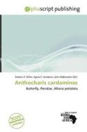 Anthocharis Cardamines edito da Alphascript Publishing