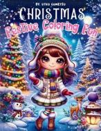 Festive Coloring Fun, December Delight all Year Coloring Book di Utku Guneysu edito da Author