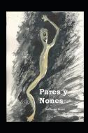Pares Y Nones di Guillermo Presti edito da EL GLOBO DE ANTONIA