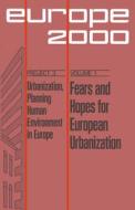 Fears and Hopes for European Urbanization di T. Malmberg, M. Tvrdý edito da Springer Netherlands