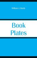 Book-Plates di William J. Hardy edito da Alpha Editions